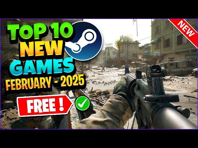 TOP 10 NEW FREE Steam Games to Play! (February 2025)