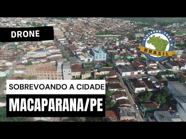 Macaparana/PE - Drone - Viajando Todo o Brasil