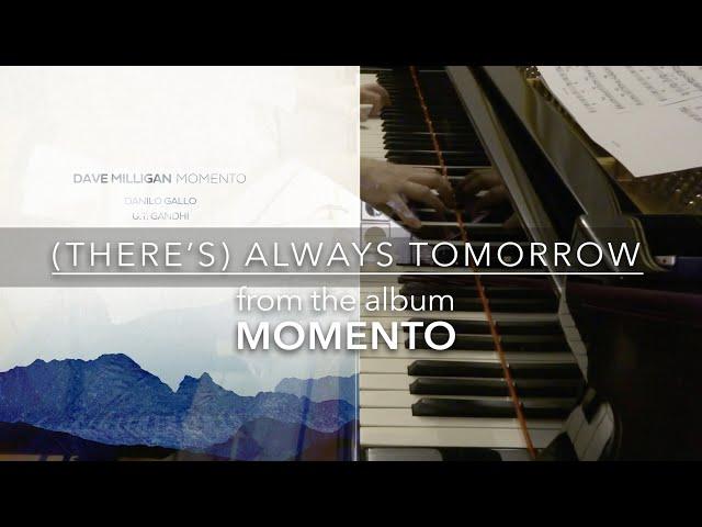 Dave Milligan, Danilo Gallo, U.T. Gandhi: (There's) Always Tomorrow