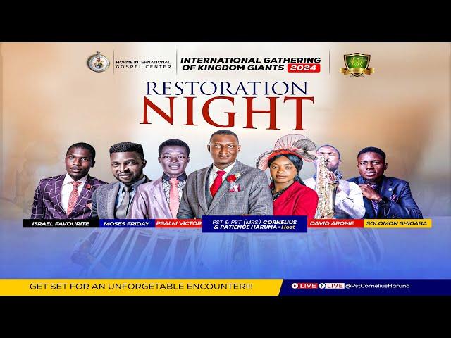 IGKG 2024 - RESTORATION NIGHT || PST CORNELIUS HARUNA