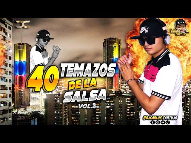 40 Temazos De La Salsa Baul Vol.3 - Dj Carlos Cartujo