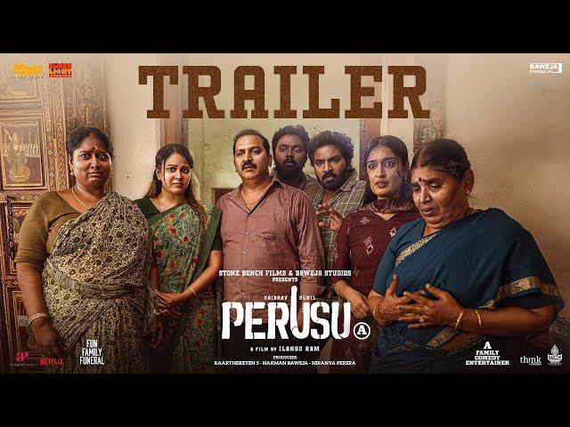 Perusu - Official Trailer | Tamil | Vaibhav | Sunil | Ilango Ram | Niharika NM | Kingsley