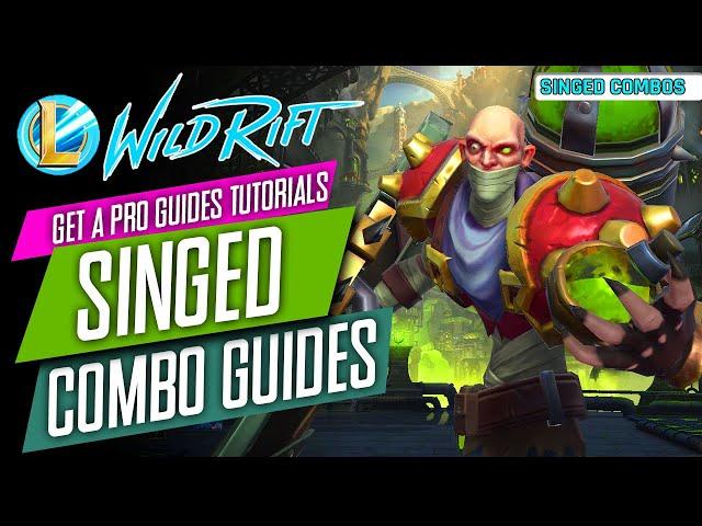 WILD RIFT SINGED COMBOS GUIDES TUTORIALS: LOL WILD RIFT OPEN BETA