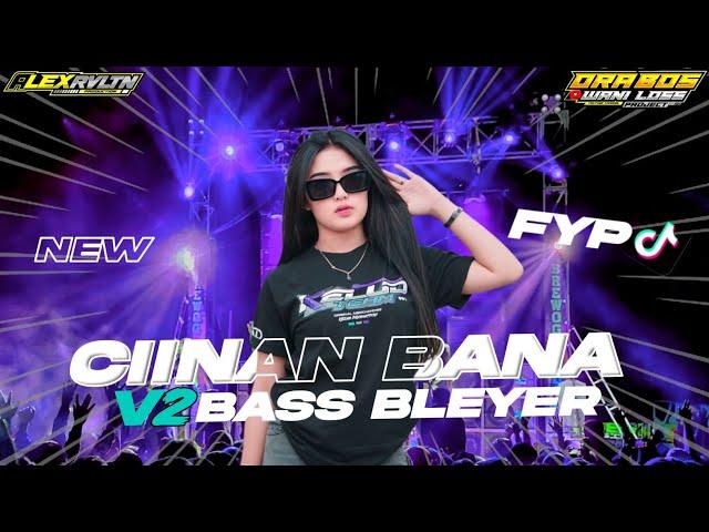 DJ CIINAN BANA V2 BASS BLEYER | BY ALEX RVLTN #djviral2024