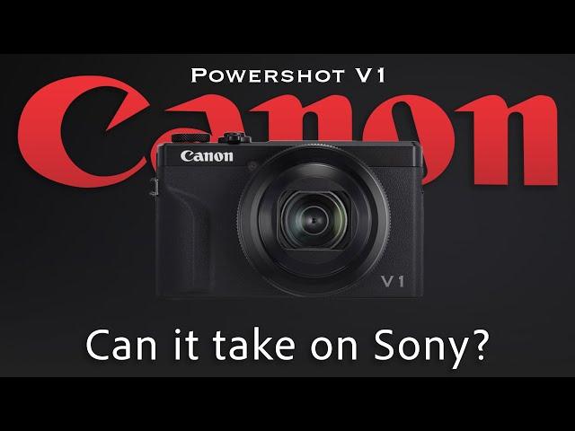 More Details for Canon Powershot V1 vs Sony ZV-1 II Detail  - Can It Beat the Sony's Vlogging Champ?