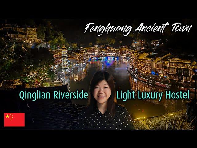 Qinglian Riverside Light Luxury Hostel – The Best Views in Fenghuang! 