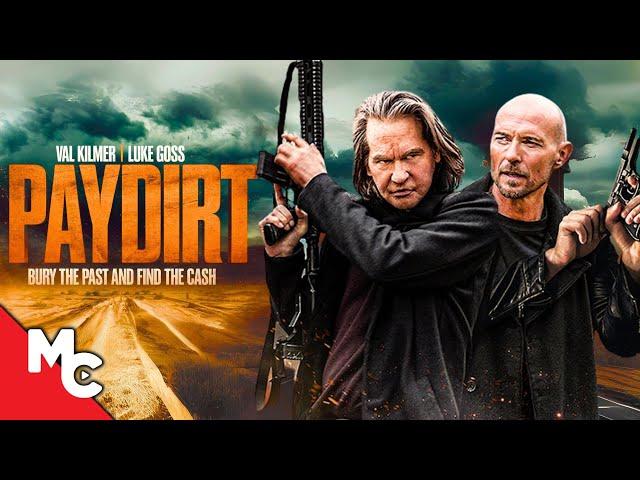 Who Will Find The Buried Money | Paydirt | Full Movie | Action Crime | Val Kilmer | Luke Goss