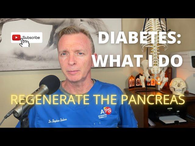 DIABETES PANCREAS REGENERATION (Is it possible?) #83 | https://drstephenstokes.com