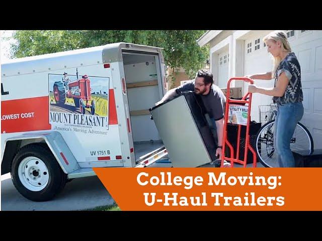 College Moving: U-Haul Trailers for Students