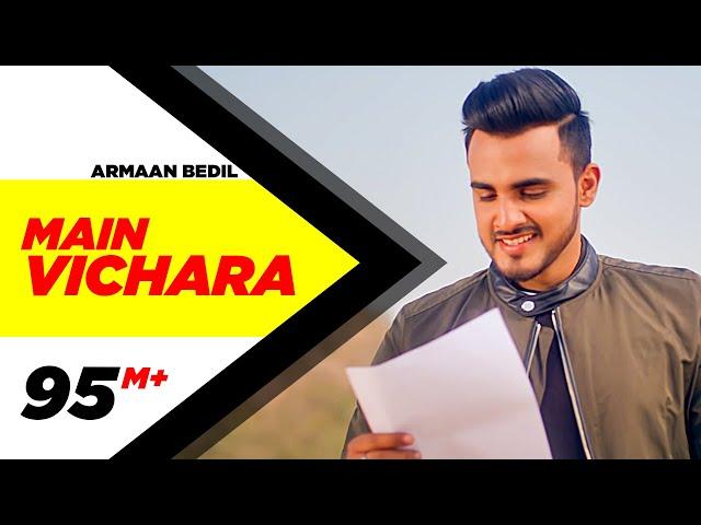 ARMAAN BEDIL - MAIN VICHARA (Official Video) | New Song 2018 | Speed Records