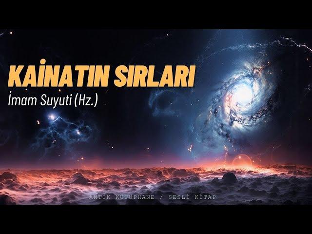 İmam Suyuti (Hz.) /  Kainatın Sırları / Antik Kütüphane Tasavvuf