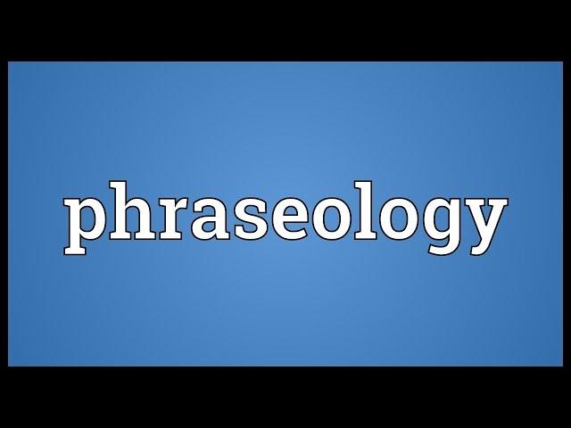 Phraseology Meaning