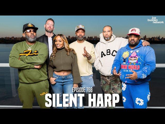 The Joe Budden Podcast Episode 768 | Silent Harp