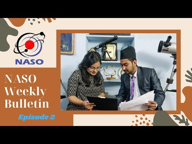 NASO Weekly Bulletin || Episode 2 || January 3, 2021