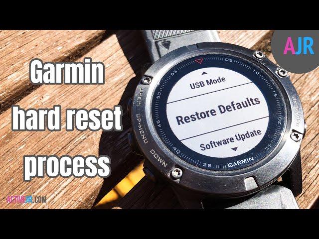 How to hard reset a Garmin fitness watch - Fenix 6, Fenix 5 Series, Forerunner, Vivoactive 3 models