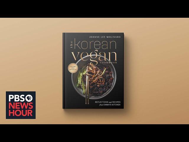 'The Korean Vegan' cookbook is an immigrant story told through food