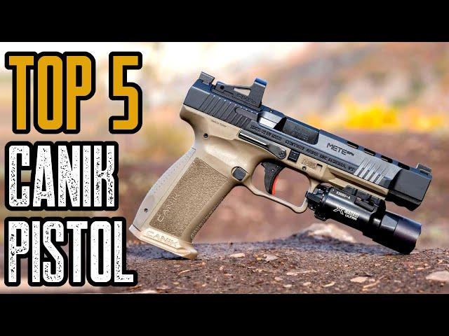 TOP 5 BEST CANIK 9mm PISTOLS 2022