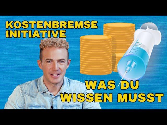 Kostenbremse-Initiative: Was du wissen musst