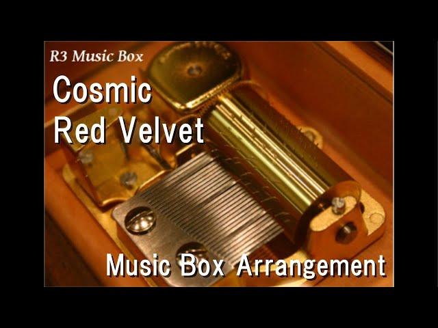 Cosmic/Red Velvet [Music Box]