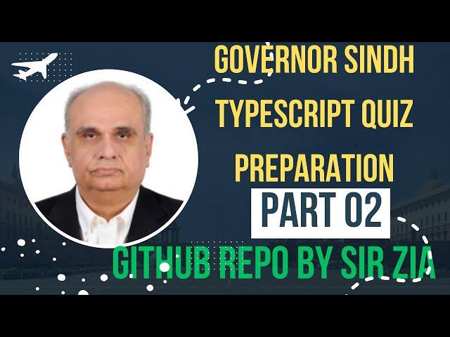 Governor Sindh Typescript Quiz Preparation Part 02 By sir Zia Repo | Coding Sisters