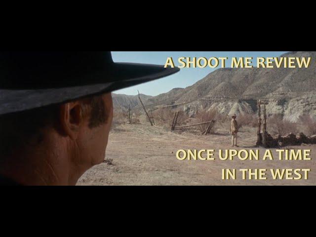 ONCE UPON A TIME IN THE WEST (1968) -  a review of the greatest movie ever made  (SPOILERS!)