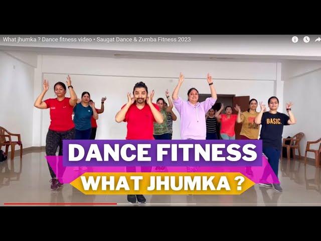 What jhumka ? Dance fitness  video •  Saugat Dance & Zumba Fitness 2023