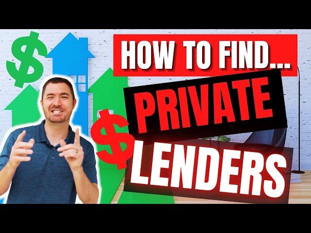 How To Find Private Money Lenders For Real Estate Investing | 4 Tips to Close the Deal