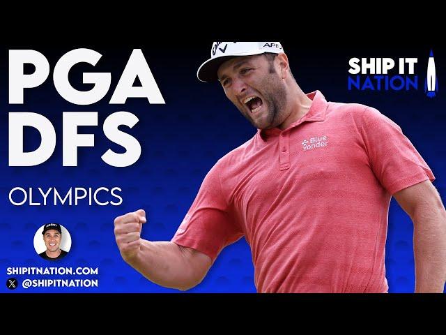 PGA DFS | Olympics | July 30, 2024 | DraftKings DFS Picks, Plays and Process