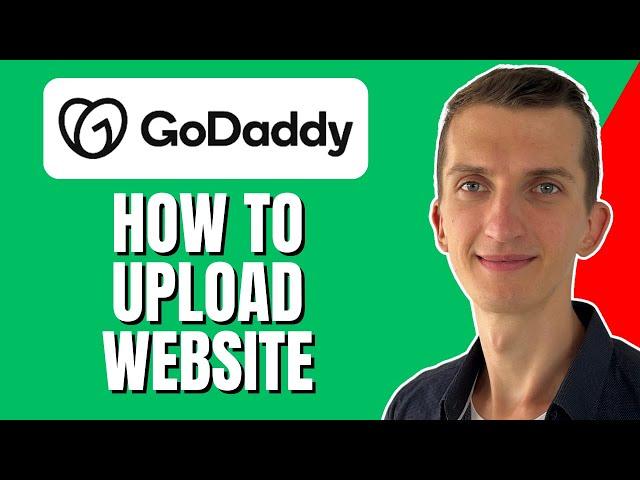 How To Upload Website On Godaddy