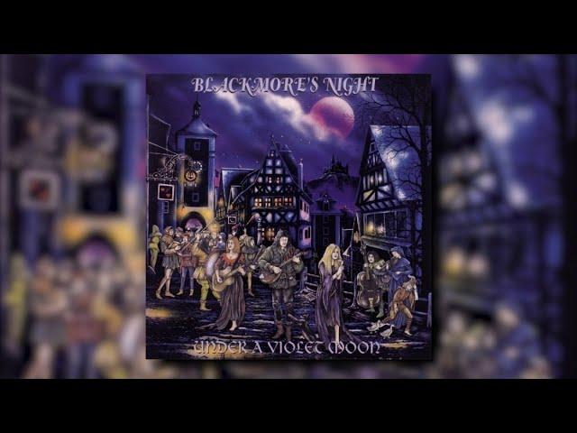 BLACKMORE'S NIGHT - Under a Violet Moon (Official Audio Video)