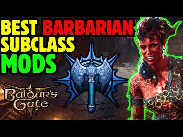 BEST MODS Barbarian Subclasses Baldur's Gate 3 Patch 7
