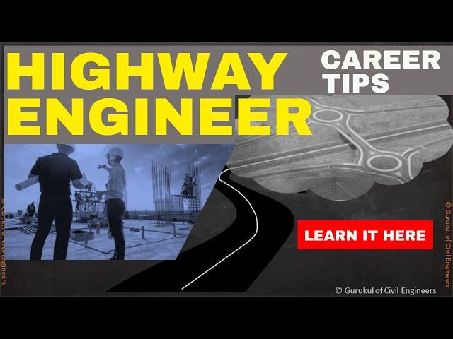 Career advice to become Highway Engineer | Highway Design Engineer