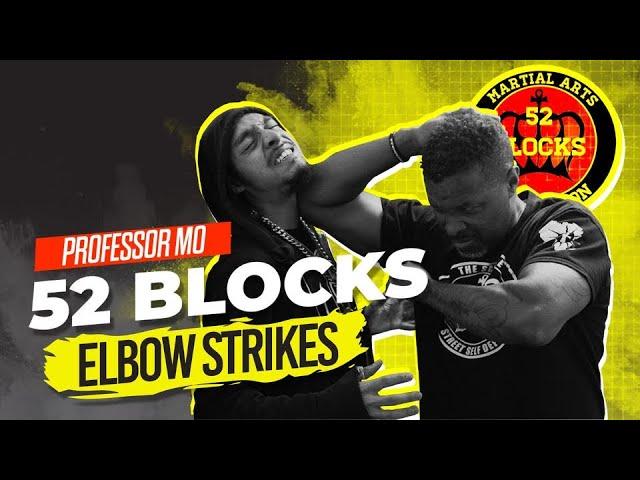 Deadly Elbows of the 52 Blocks