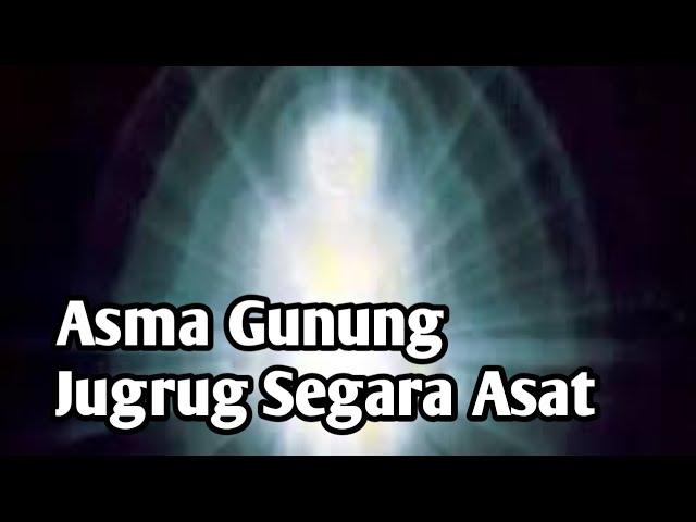 ASMA' GUNUNG JUGRUG SEGARA ASAT