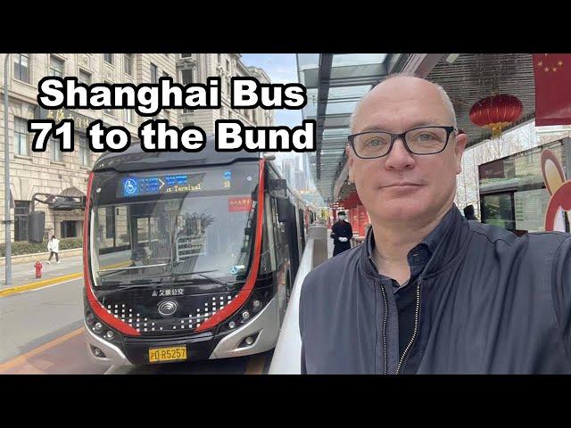 Shanghai Bus; Line 71 to the Bund Riverside