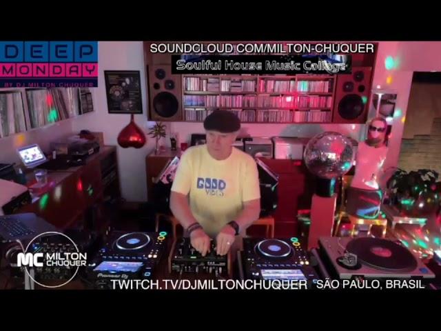 DJ Milton Chuquer BR   Deep Monday 4 4 22