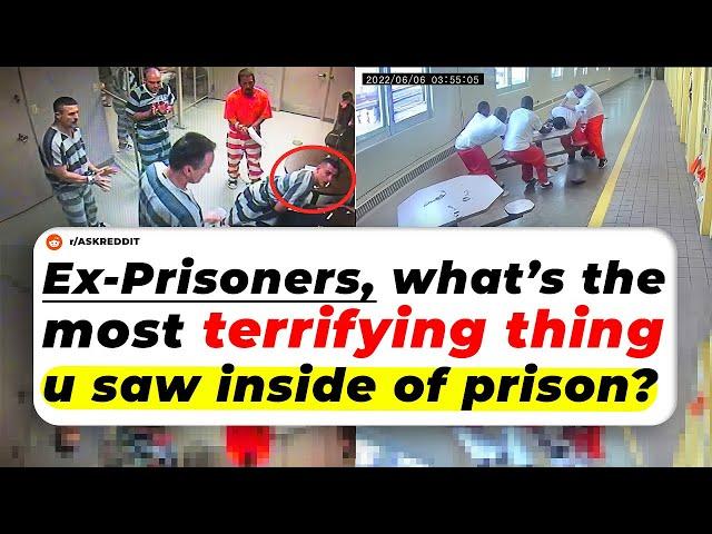 Ex-Prisoners, What’s The Most TERRIFYING THING You Saw Inside OF PRISON?