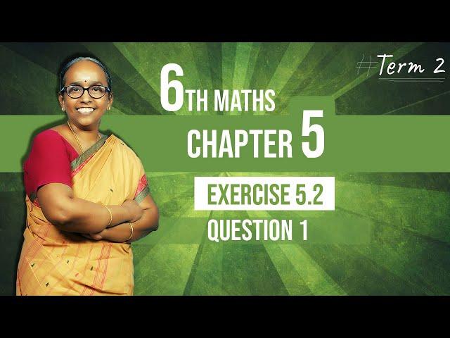 6th Maths-Term 2 | Chapter 5 - Exercise 5.2 - Question 1 | Samacheer Kalvi | TNPSC Maths | Studycare