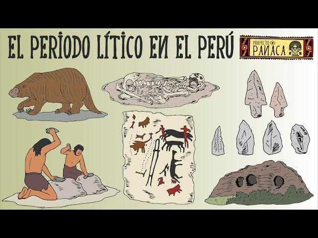 El Periodo Lítico en el Perú | Primeros Pobladores Peruanos