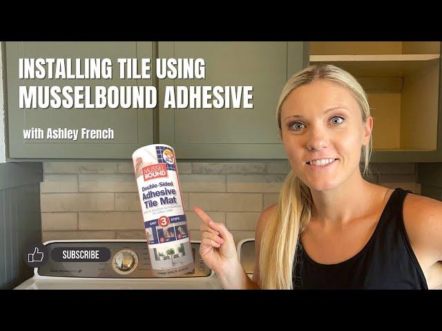 Installing Backsplash Tile with Musselbound Tile Adhesive