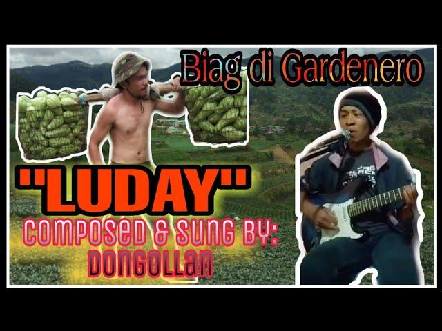 "LUDAY" Kankana-ey Song/Igorot Song by insan Dongollan