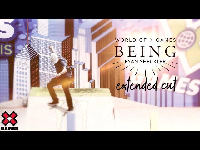 Ryan Sheckler: BEING EXTENDED CUT | World of X Games