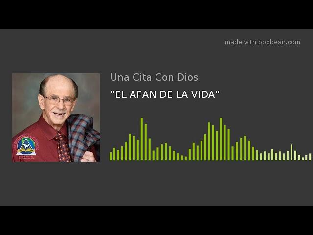 "EL AFAN DE LA VIDA"