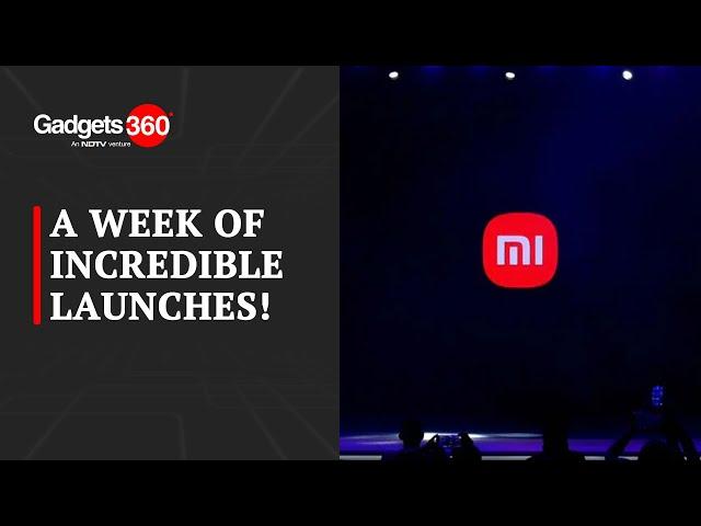 A Week of Incredible Launches! | The Gadgets 360 Show