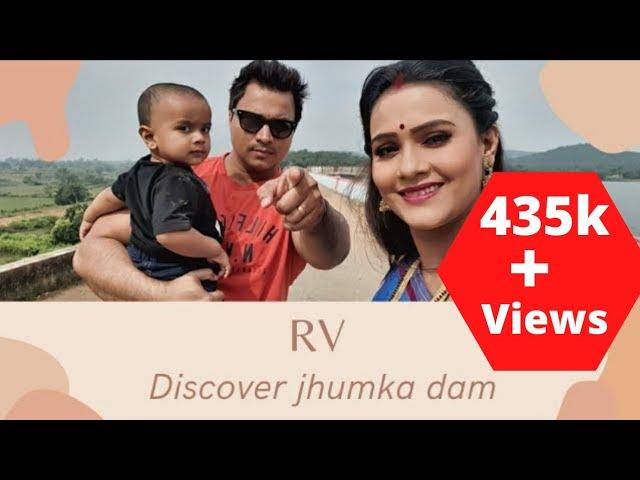 #JHUMKA DAM #SHOOTING #TRAVEL #RV #ARPITA #BIREN