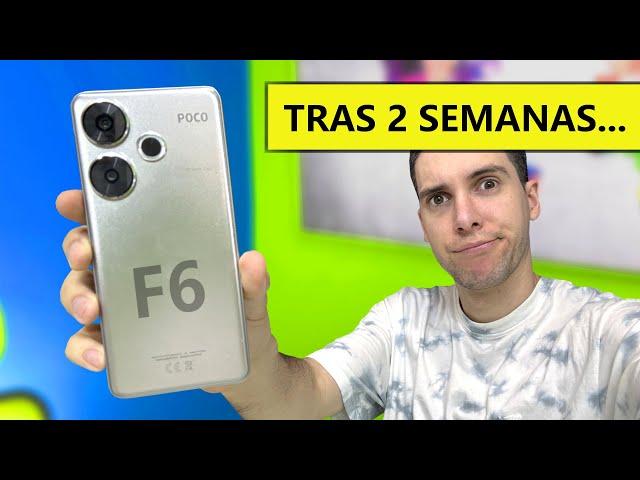 NO RECOMIENDO el nuevo POCO F6.