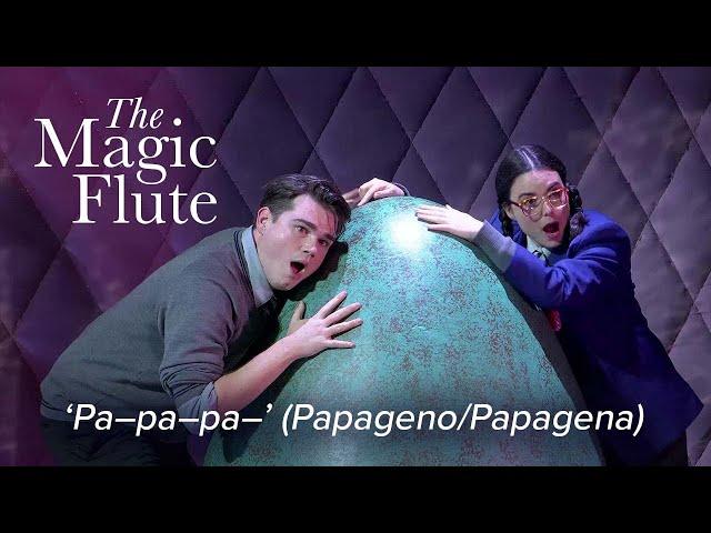 ‘Pa–pa–pa–’ (Papageno/Papagena Duet) from THE MAGIC FLUTE Mozart – Royal College of Music