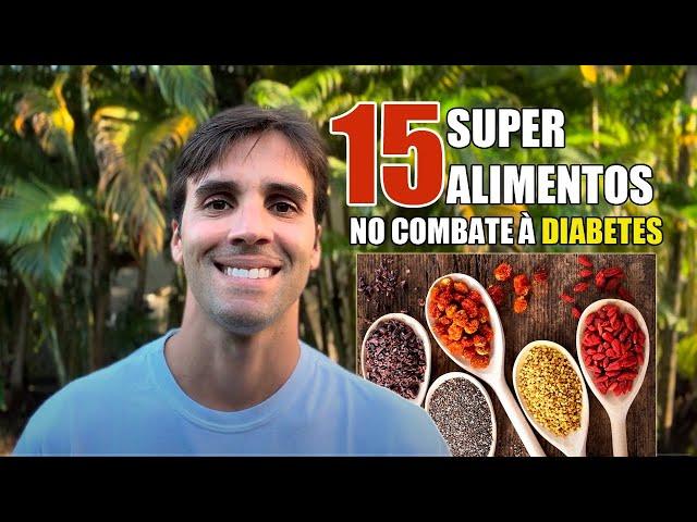 15 ALIMENTOS QUE TODO DIABÉTICO PRECISA COMER