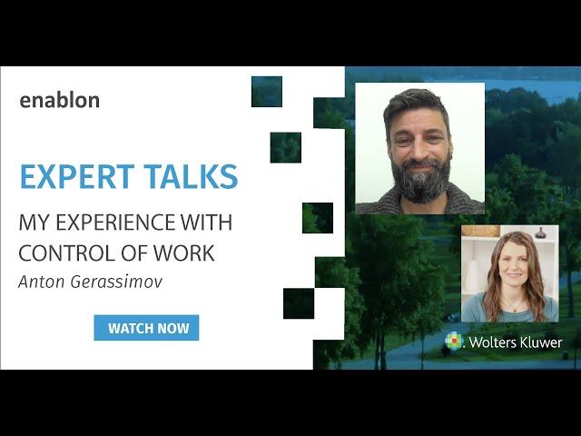 My Experience with Control of Work – Expert Talks – Anton Gerassimov