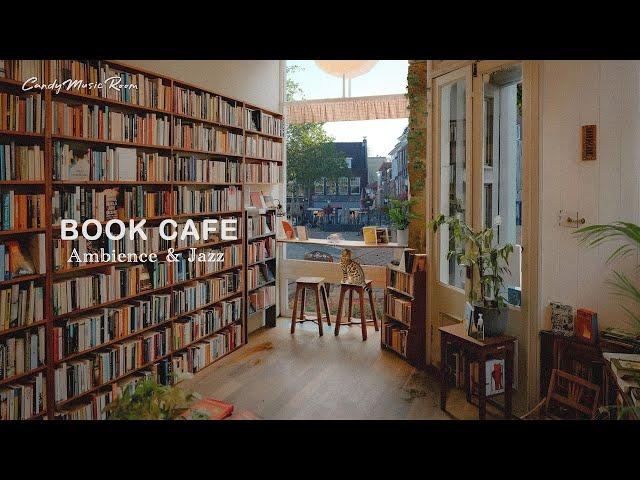 𝐁𝐨𝐨𝐤𝐬 & 𝐂𝐨𝐟𝐟𝐞𝐞️ Cozy Book Cafe Ambience & Chill Jazz Playlist to Study, Work, Coffee Shop ASMR